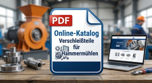 Klicken Sie hier auf unseren Online-Katalog Verschlei&szlig;teile f&uuml;r Hammerm&uuml;hlen